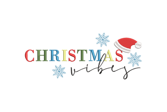 Christmas Vibes Embroidery Design